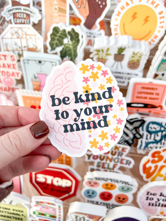 Kind To Your Mind Sticker