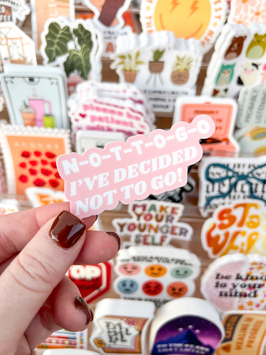 Not To Go Sticker