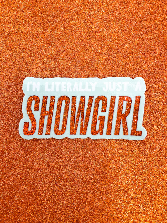 Just a Showgirl Glitter Sticker