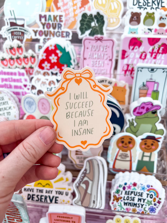 I Am Insane Sticker